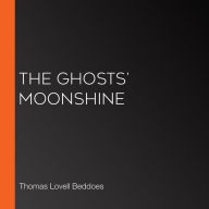 The Ghosts' Moonshine