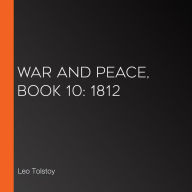 War and Peace, Book 10: 1812