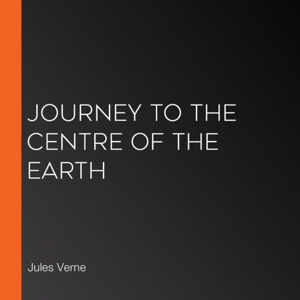 Journey to the Centre of the Earth