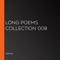 Long Poems Collection 008