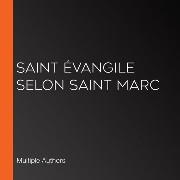 Saint Évangile selon Saint Marc