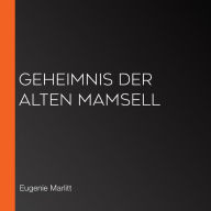 Geheimnis der alten Mamsell