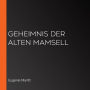 Geheimnis der alten Mamsell