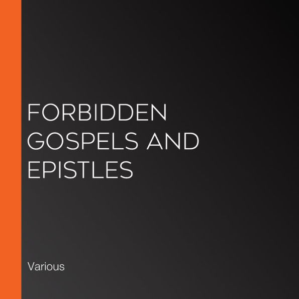 Forbidden Gospels and Epistles
