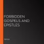 Forbidden Gospels and Epistles