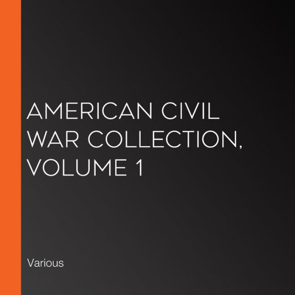 American Civil War Collection, Volume 1