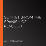 Sonnet (From the Spanish of Plácido)