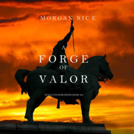 Forge of Valor, A (Kings and Sorcerers-Book 4)