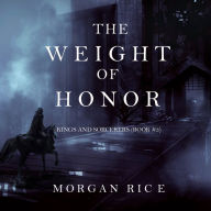 Weight of Honor, The (Kings and Sorcerers-Book 3)