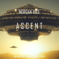 Ascent (The Invasion Chronicles-Book Three)