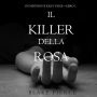 Il Killer della Rosa (Un Mistero di Riley Paige - Libro #1)