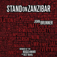 Stand on Zanzibar: The Hugo Award-Winning Novel