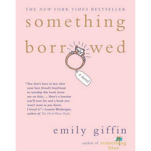 Something Borrowed: A Novel