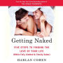 Getting Naked: Five Steps to Finding the Love of Your Life (While Fully Clothed & Totally Sober)