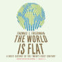 The World Is Flat 3.0: A Brief History of the Twenty-first Century