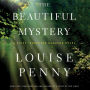 The Beautiful Mystery (Chief Inspector Gamache Series #8)