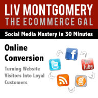 Online Conversion: Turning Website Visitors Into Loyal Customers