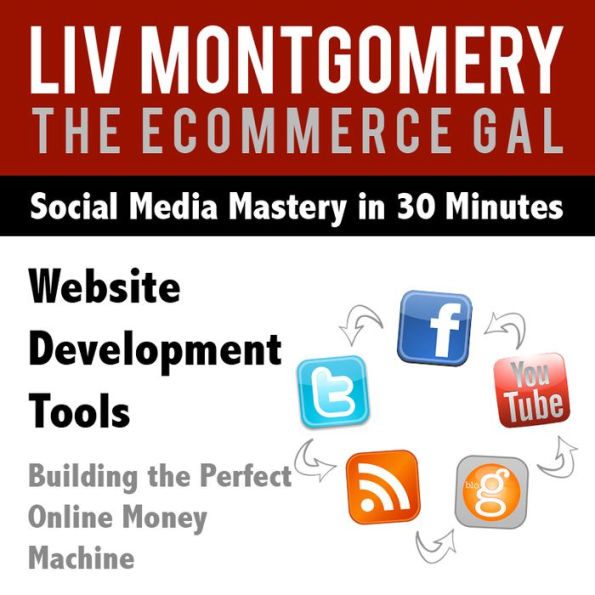 Website Development Tools: Building the Perfect Online Money Machine