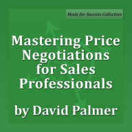 Mastering Price Negotiations for Sales Professionals