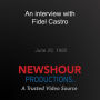 An interview with Fidel Castro