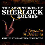 Adventures of Sherlock Holmes: A Scandal in Bohemia
