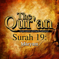 The Qur'an: Surah 19: Maryam