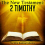 The New Testament: 2 Timothy