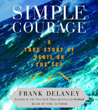 Simple Courage: A True Story of Peril on the Sea (Abridged)
