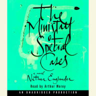 The Ministry of Special Cases: A Novel