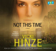 Not This Time: A Novel