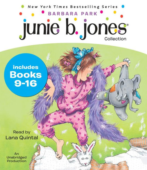 Junie B. Jones Collection: Books 9-16: Not a Crook; Party Animal; Beauty Shop Guy; Smells Something Fishy; (Almost) a Flower Girl; Mushy Gushy Valentine; Peep in Her Pocket; Captain Field Day