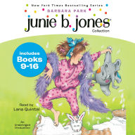 Junie B. Jones Collection: Books 9-16: Not a Crook; Party Animal; Beauty Shop Guy; Smells Something Fishy; (Almost) a Flower Girl; Mushy Gushy Valentine; Peep in Her Pocket; Captain Field Day