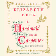 The Handmaid and the Carpenter: A Novel