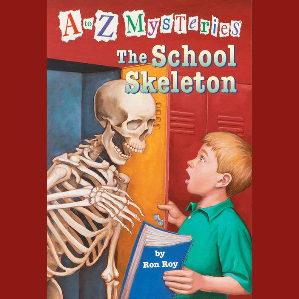 A to Z Mysteries: The School Skeleton