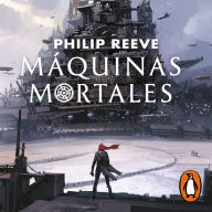 Máquinas mortales (Mortal Engines 1)