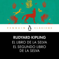 El libro de la selva / El segundo libro de la selva (Los mejores clásicos)