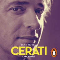 Cerati: La biografía definitiva