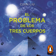 El problema de los tres cuerpos (Trilogía de los Tres Cuerpos 1)