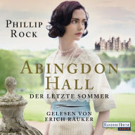 Abingdon Hall - Der letzte Sommer (Abridged)