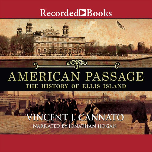 American Passage: The History of Ellis Island