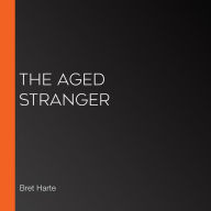 The Aged Stranger