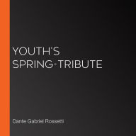 Youth's Spring-Tribute
