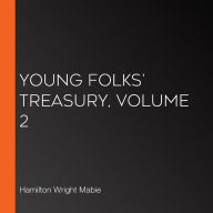 Young Folks' Treasury, Volume 2