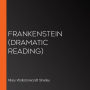 Frankenstein: Dramatic Reading