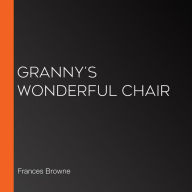 Granny's Wonderful Chair