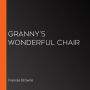 Granny's Wonderful Chair