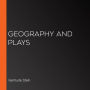 Geography and Plays