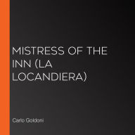 Mistress of the Inn (La locandiera)