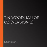 Tin Woodman of Oz (version 2)