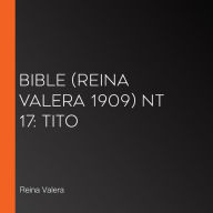 Bible (Reina Valera 1909) NT 17: Tito